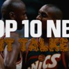 Modern Whiz Top 10 NBA Greatest Sht Talkers